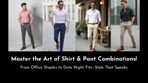 shirt pant combination