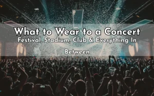 concert outfit ideas