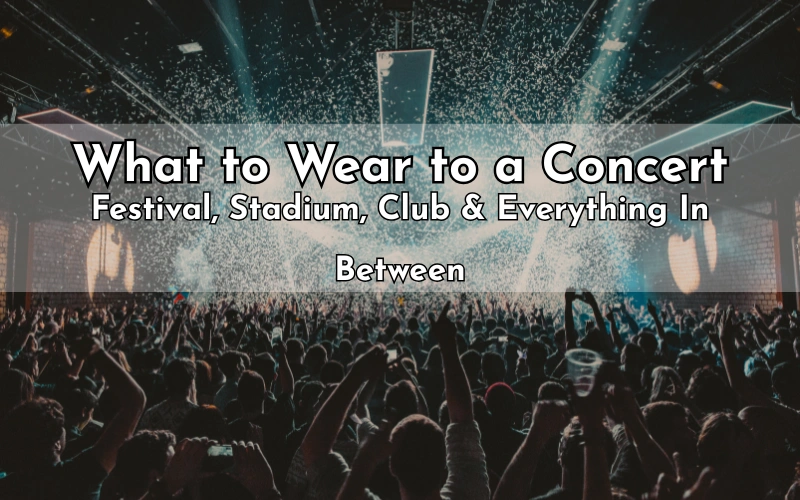 concert outfit ideas