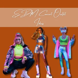 EDM Concert Outfit Ideas